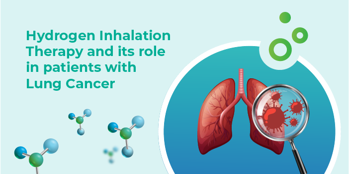 Hydrogen Inhalation Therapy and Its Role In Lung Cancer